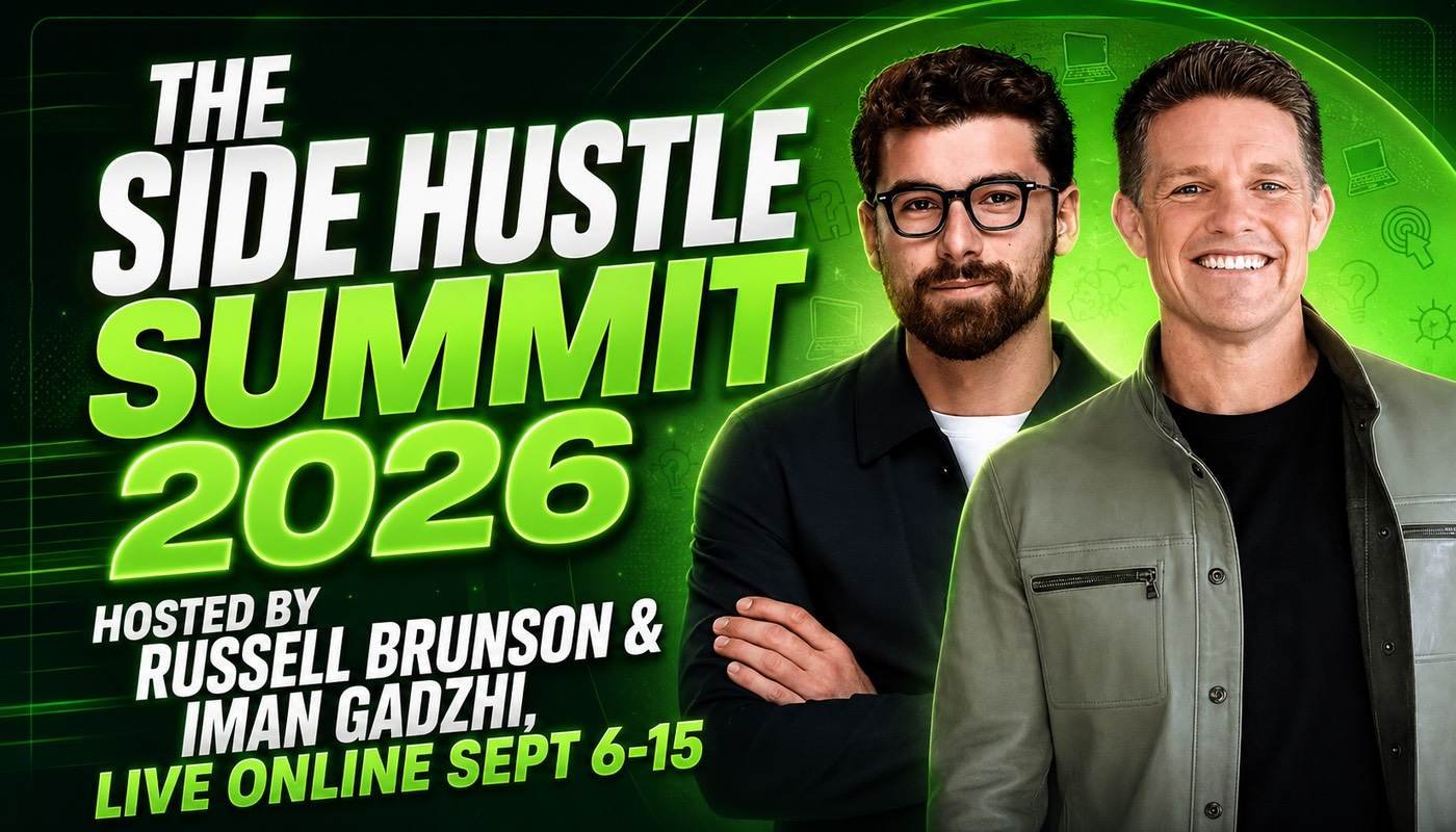 Russell Brunson and Iman Gadzhi hosting the Side Hustle Summit 2026, live online September 6–13